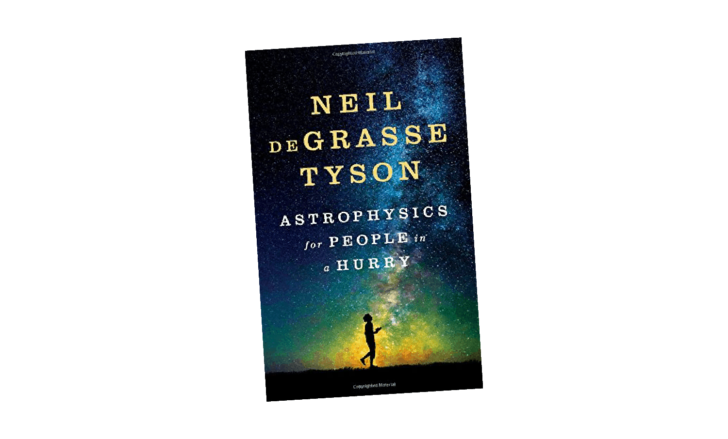 Neil DeGrasse Tyson's Astrophics for People in a Hurry